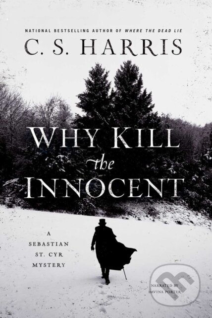 Kniha: Why Kill the Innocent (C.S. Harris). , 2019 Kniha: Why Kill the Innocent (C.S. Harris). , 2019