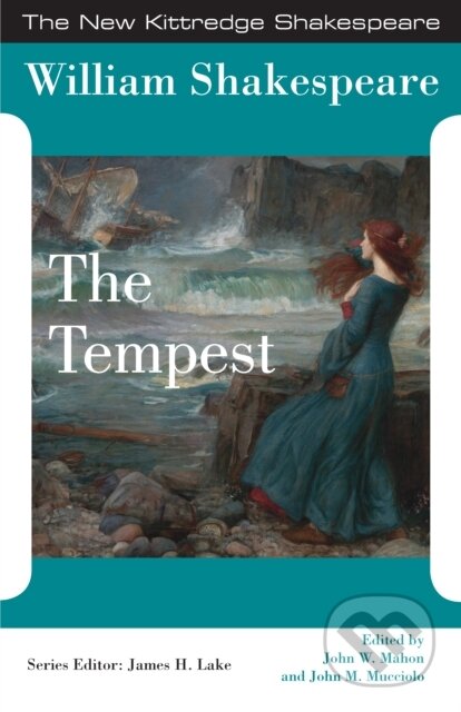 Kniha: The Tempest (William Shakespeare, John Mucciolo, John Mahon a James H. Lake). , 2019 Kniha: The Tempest (William Shakespeare, John Mucciolo, John Mahon a James H. Lake). , 2019