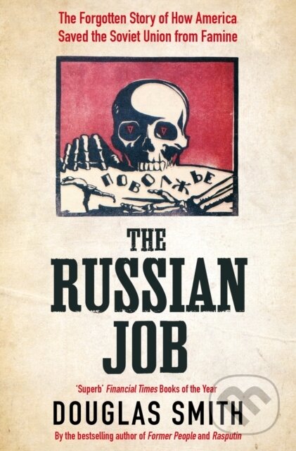 Kniha: The Russian Job (Douglas Smith). Picador, 2020 Kniha: The Russian Job (Douglas Smith). Picador, 2020