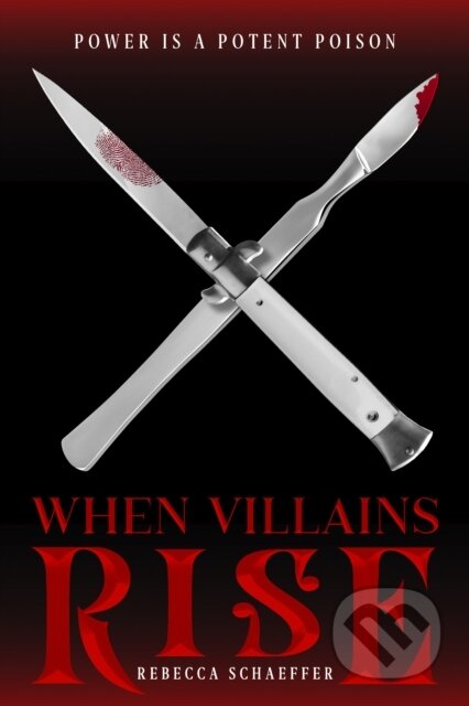 Kniha: When Villains Rise (Rebecca Schaeffer). Clarion Books, 2020 Kniha: When Villains Rise (Rebecca Schaeffer). Clarion Books, 2020