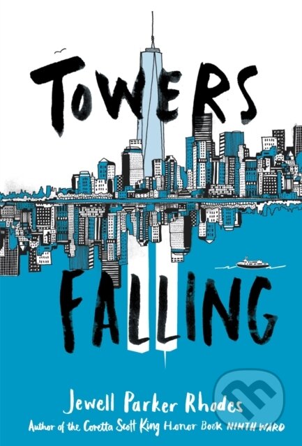 Kniha: Towers Falling (Jewell Parker Rhodes). Little, Brown Young Readers, 2018 Kniha: Towers Falling (Jewell Parker Rhodes). Little, Brown Young Readers, 2018