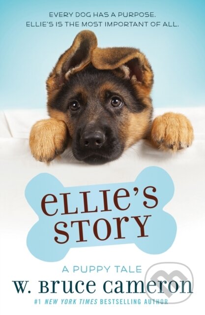 Kniha: Ellie's Story (W. Bruce Cameron). Starscape, 2018 Kniha: Ellie's Story (W. Bruce Cameron). Starscape, 2018