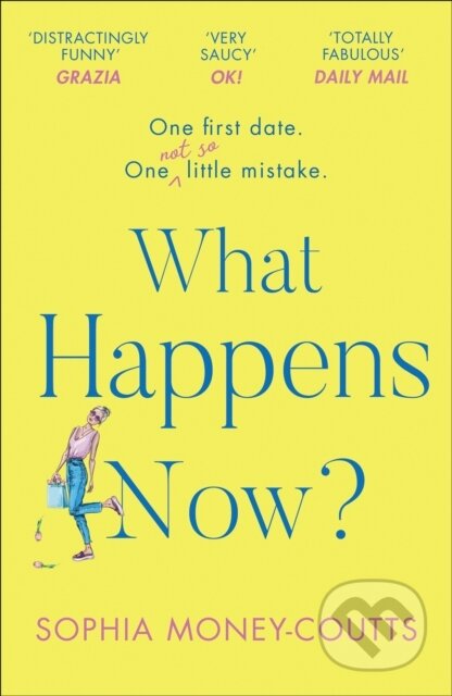 Kniha: What Happens Now? (Sophia Money-Coutts). HQ, 2020 Kniha: What Happens Now? (Sophia Money-Coutts). HQ, 2020