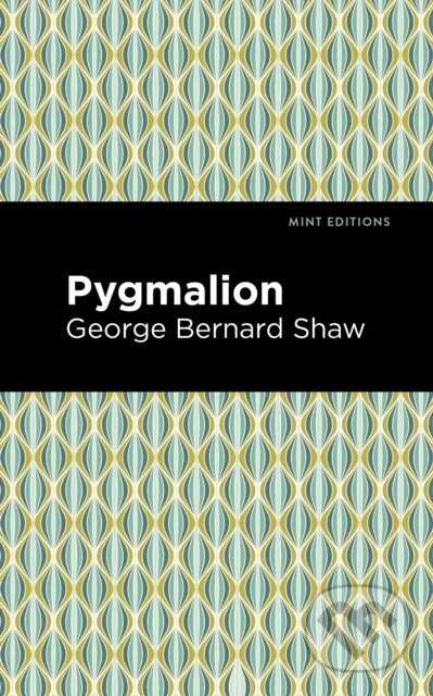 Kniha: Pygmalion (George Bernard Shaw). , 2020 Kniha: Pygmalion (George Bernard Shaw). , 2020