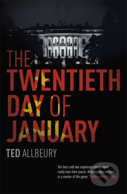 Kniha: The Twentieth Day of January (Ted Allbeury). Mulholland Books, 2018 Kniha: The Twentieth Day of January (Ted Allbeury). Mulholland Books, 2018