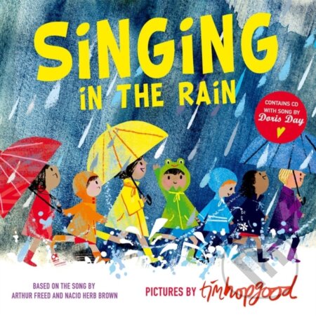 Kniha: Singing in the Rain (Tim Hopgood). Oxford University Press, 2018 Kniha: Singing in the Rain (Tim Hopgood). Oxford University Press, 2018