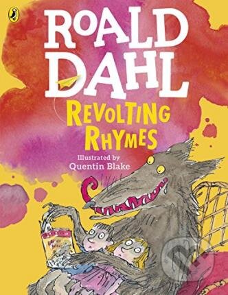 Kniha: Revolting Rhymes (Roald Dahl). , 2010 Kniha: Revolting Rhymes (Roald Dahl). , 2010