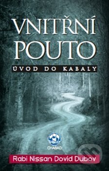 Kniha: Vnitřní pouto (Dovid Nissan Dubov). Chabad, 2015 Kniha: Vnitřní pouto (Dovid Nissan Dubov). Chabad, 2015