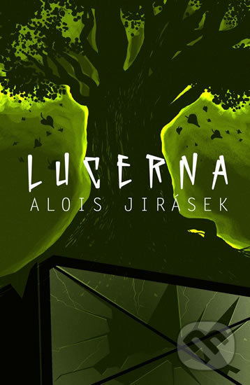 Kniha: Lucerna (Alois Jirásek). Edice knihy Omega, 2013 Kniha: Lucerna (Alois Jirásek). Edice knihy Omega, 2013