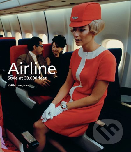 Kniha: Airline (Keith Lovegrove). Laurence King Publishing, 2013 Kniha: Airline (Keith Lovegrove). Laurence King Publishing, 2013
