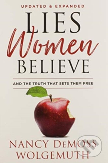 Kniha: Lies women believe (Nancy DeMoss Wolgemuth). , 2018 Kniha: Lies women believe (Nancy DeMoss Wolgemuth). , 2018