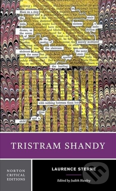 Kniha: Tristram Shandy (Laurence Sterne a Judith Hawley). WW Norton & Co, 2018 Kniha: Tristram Shandy (Laurence Sterne a Judith Hawley). WW Norton & Co, 2018