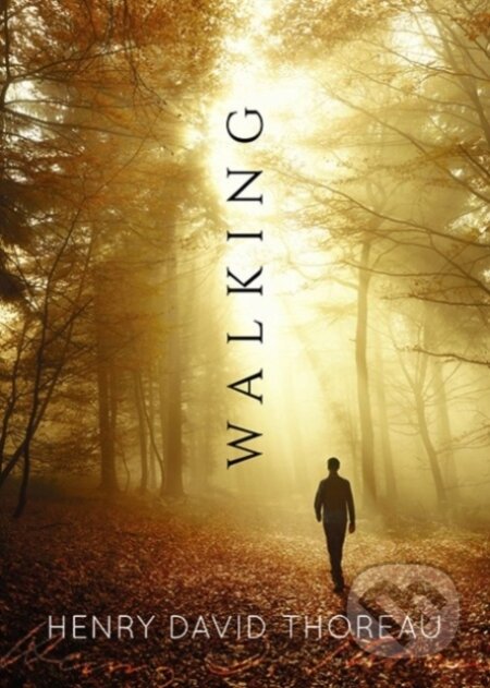 Kniha: Walking (Henry David Thoreau). Dover Publications, 2019 Kniha: Walking (Henry David Thoreau). Dover Publications, 2019