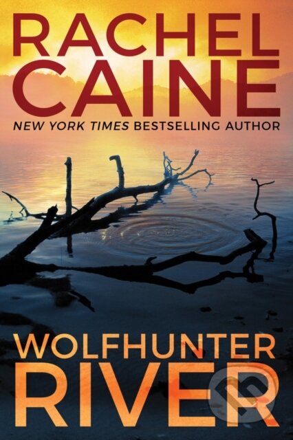 Kniha: Wolfhunter River (Rachel Caine). Thomas & Mercer, 2019 Kniha: Wolfhunter River (Rachel Caine). Thomas & Mercer, 2019