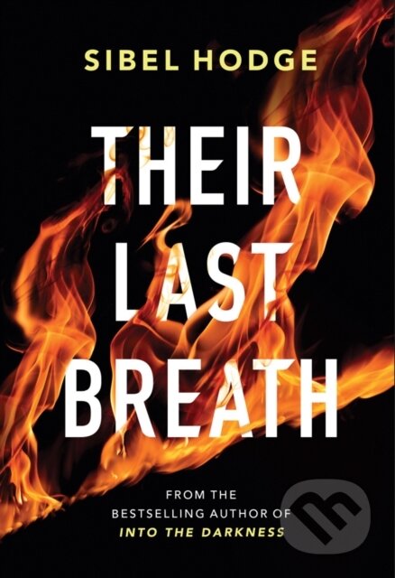 Kniha: Their Last Breath (Sibel Hodge). Thomas & Mercer, 2019 Kniha: Their Last Breath (Sibel Hodge). Thomas & Mercer, 2019