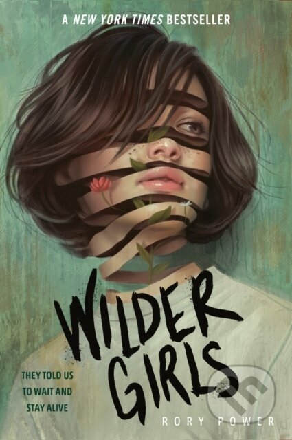 Kniha: Wilder Girls (Rory Power). Ember, 2020 Kniha: Wilder Girls (Rory Power). Ember, 2020