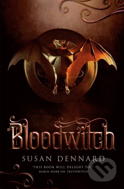 Kniha: Bloodwitch (Dennard Susan). Tor, 2020 Kniha: Bloodwitch (Dennard Susan). Tor, 2020