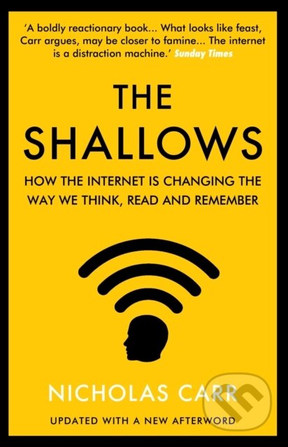 Kniha: The Shallows (Carr Nicholas). Atlantic Books, 2020 Kniha: The Shallows (Carr Nicholas). Atlantic Books, 2020