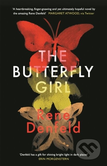 Kniha: The Butterfly Girl (Rene Denfeld). Weidenfeld and Nicolson, 2020 Kniha: The Butterfly Girl (Rene Denfeld). Weidenfeld and Nicolson, 2020