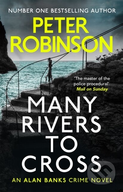 Kniha: Many Rivers to Cross (Peter Robinson). Hodder Paperback, 2020 Kniha: Many Rivers to Cross (Peter Robinson). Hodder Paperback, 2020