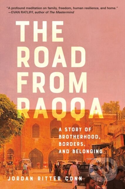 Kniha: The Road from Raqqa (Jordan Ritter Conn). Ballantine, 2020 Kniha: The Road from Raqqa (Jordan Ritter Conn). Ballantine, 2020