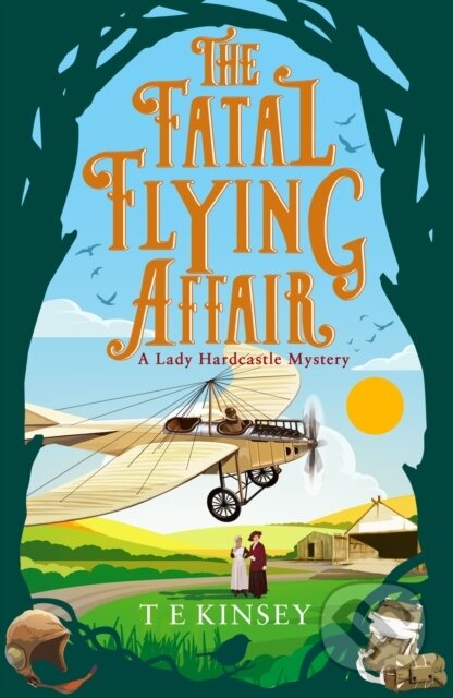 Kniha: The Fatal Flying Affair (T E Kinsey). Thomas & Mercer, 2020 Kniha: The Fatal Flying Affair (T E Kinsey). Thomas & Mercer, 2020