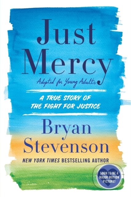 Kniha: Just Mercy (Byran Stevenson). Ember, 2019 Kniha: Just Mercy (Byran Stevenson). Ember, 2019