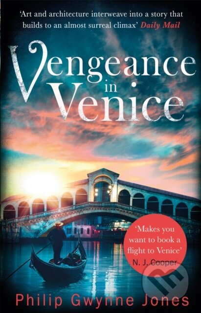 Kniha: Vengeance in Venice (Philip Gwynne Jones). Constable, 2018 Kniha: Vengeance in Venice (Philip Gwynne Jones). Constable, 2018