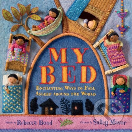 Kniha: My Bed (Rebecca Bond). Clarion Books, 2020 Kniha: My Bed (Rebecca Bond). Clarion Books, 2020