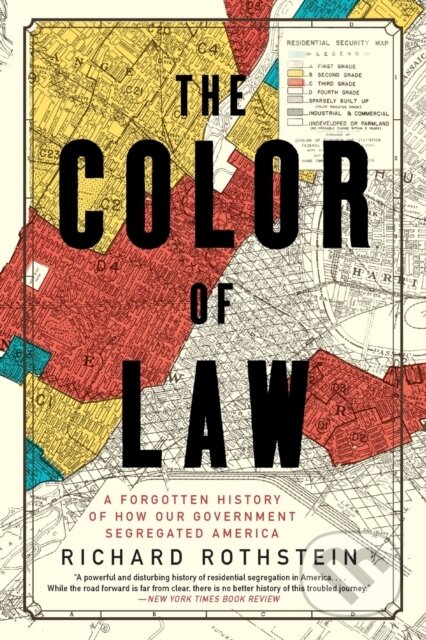 Kniha: The Color of Law (Richard Rothstein). , 2018 Kniha: The Color of Law (Richard Rothstein). , 2018