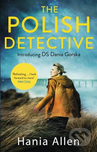 Kniha: The Polish Detective (Hania Allen). Constable, 2018 Kniha: The Polish Detective (Hania Allen). Constable, 2018