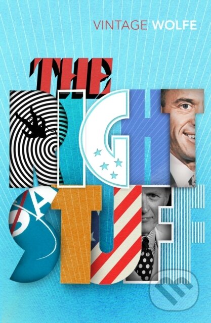 Kniha: The Right Stuff (Tom Wolfe). Vintage, 2018 Kniha: The Right Stuff (Tom Wolfe). Vintage, 2018