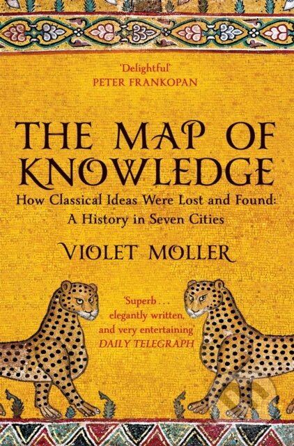 Kniha: The Map of Knowledge (Violet Moller). Picador, 2020 Kniha: The Map of Knowledge (Violet Moller). Picador, 2020