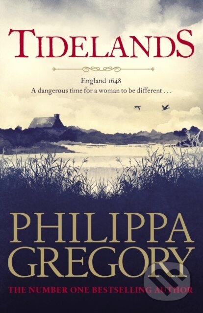 Kniha: Tidelands (Philippa Gregory). Simon & Schuster, 2020 Kniha: Tidelands (Philippa Gregory). Simon & Schuster, 2020