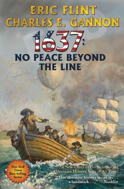Kniha: 1637: No Peace Beyond the Line (Charles E. Gannon a Eric Flint). , 2020 Kniha: 1637: No Peace Beyond the Line (Charles E. Gannon a Eric Flint). , 2020