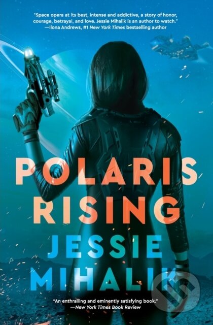 Kniha: Polaris Rising (Jessie Mihalik). HarperCollins, 2019 Kniha: Polaris Rising (Jessie Mihalik). HarperCollins, 2019