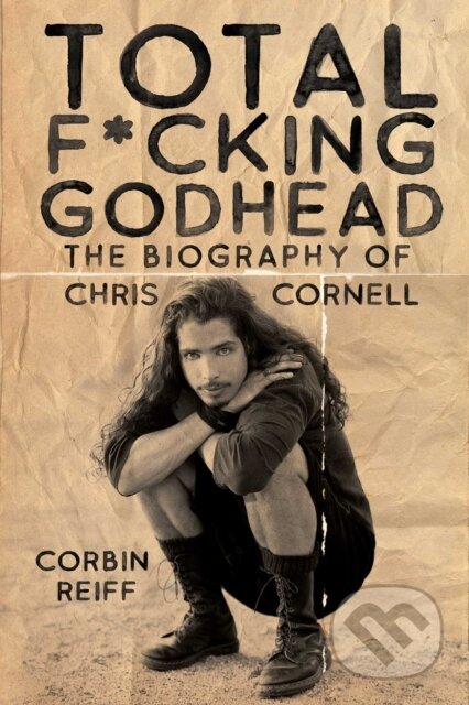 Kniha: Total F*cking Godhead (Corbin Reiff). Post Hill, 2020 Kniha: Total F*cking Godhead (Corbin Reiff). Post Hill, 2020