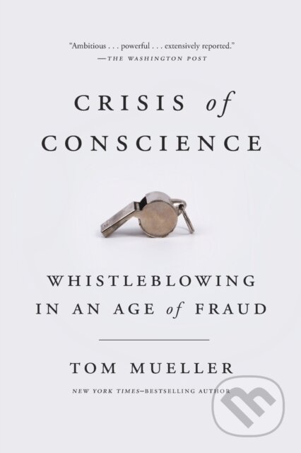 Kniha: Crisis of Conscience (Tom Mueller). , 1900 Kniha: Crisis of Conscience (Tom Mueller). , 1900