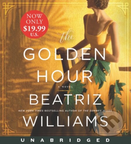 Kniha: Golden Hour (Beatriz Williams). William Morrow, 2020 Kniha: Golden Hour (Beatriz Williams). William Morrow, 2020