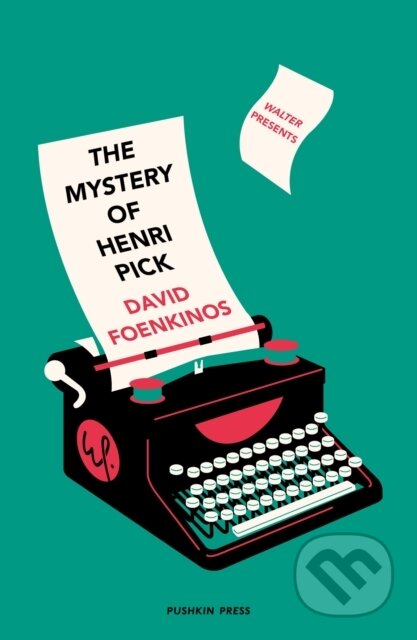 Kniha: The Mystery of Henri Pick (David Foenkinos). Pushkin Press, 2020 Kniha: The Mystery of Henri Pick (David Foenkinos). Pushkin Press, 2020