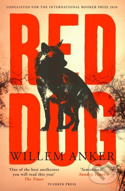 Kniha: Red Dog (Willem Anker). Pushkin Press, 2020 Kniha: Red Dog (Willem Anker). Pushkin Press, 2020