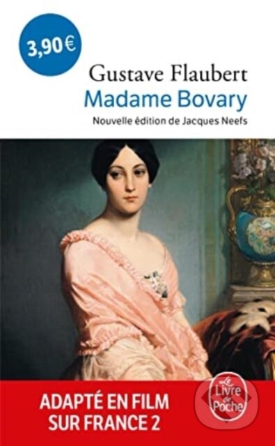 Kniha: Madame Bovary (Gustave Flaubert). Le Livre De Poche, 2019 Kniha: Madame Bovary (Gustave Flaubert). Le Livre De Poche, 2019