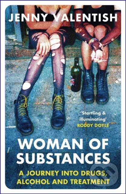 Kniha: Woman of Substances (Jenny Valentish). Anima, 2019 Kniha: Woman of Substances (Jenny Valentish). Anima, 2019