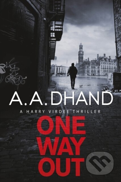 Kniha: One Way Out (A. A. Dhand). Corgi Books, 2020 Kniha: One Way Out (A. A. Dhand). Corgi Books, 2020