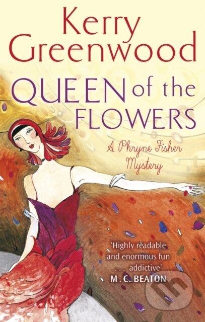 Kniha: Queen of the Flowers (Kerry Greenwood). Constable, 2018 Kniha: Queen of the Flowers (Kerry Greenwood). Constable, 2018