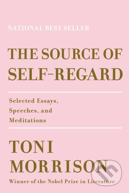 Kniha: The Source of Self-Regard (Toni Morrison). Alfred A. Knopf, 2019 Kniha: The Source of Self-Regard (Toni Morrison). Alfred A. Knopf, 2019