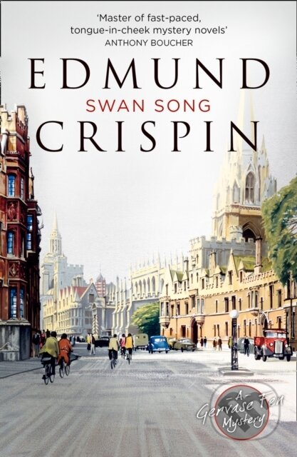 Kniha: Swan Song (Edmund Crispin). , 2018 Kniha: Swan Song (Edmund Crispin). , 2018