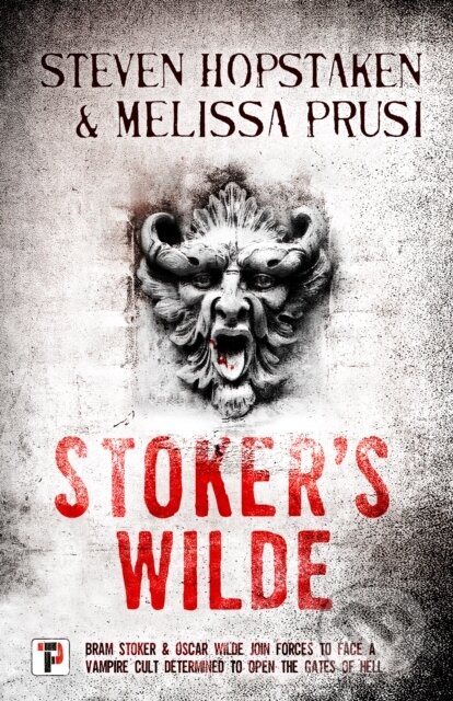 Kniha: Stoker's Wilde (Melissa Prusi a Steven Hopstaken). , 2019 Kniha: Stoker's Wilde (Melissa Prusi a Steven Hopstaken). , 2019