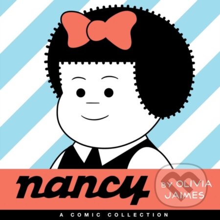 Kniha: Nancy (Olivia Jaimes). Andrews McMeel, 2019 Kniha: Nancy (Olivia Jaimes). Andrews McMeel, 2019