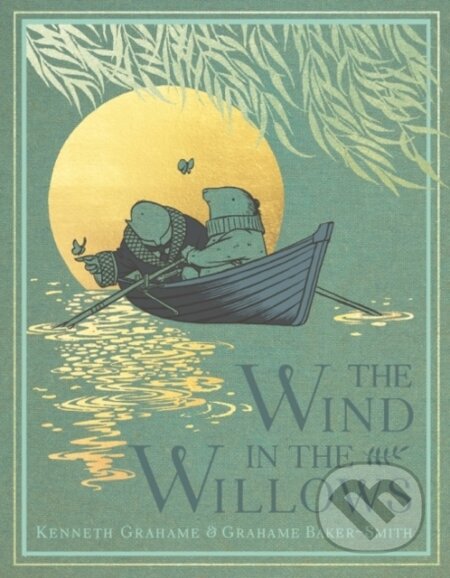 Kniha: The Wind in the Willows (Kenneth Grahame). Templar, 2019 Kniha: The Wind in the Willows (Kenneth Grahame). Templar, 2019